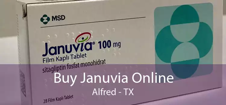 Buy Januvia Online Alfred - TX