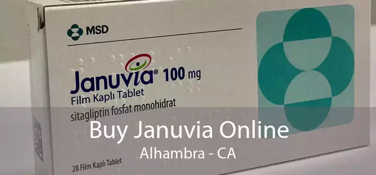 Buy Januvia Online Alhambra - CA
