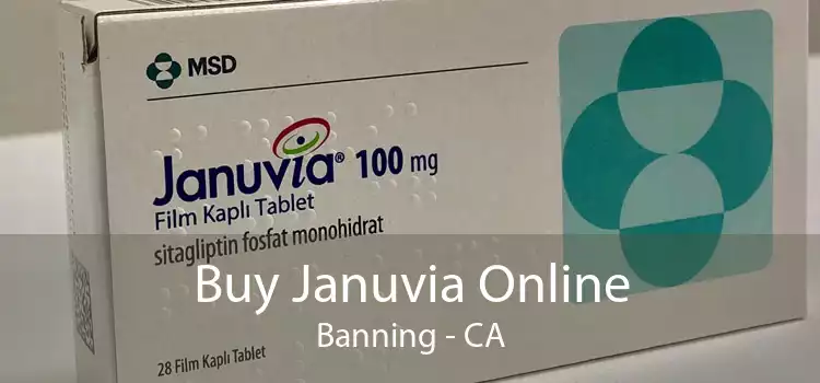 Buy Januvia Online Banning - CA