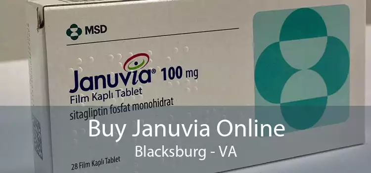 Buy Januvia Online Blacksburg - VA