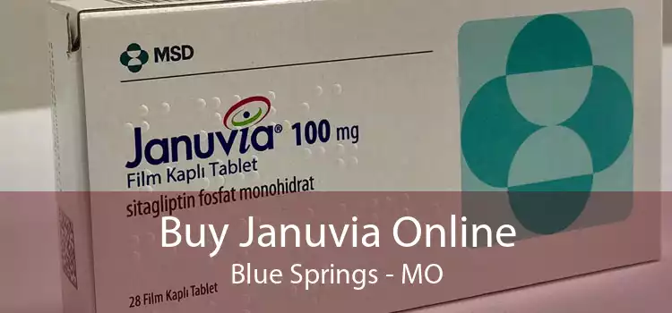 Buy Januvia Online Blue Springs - MO