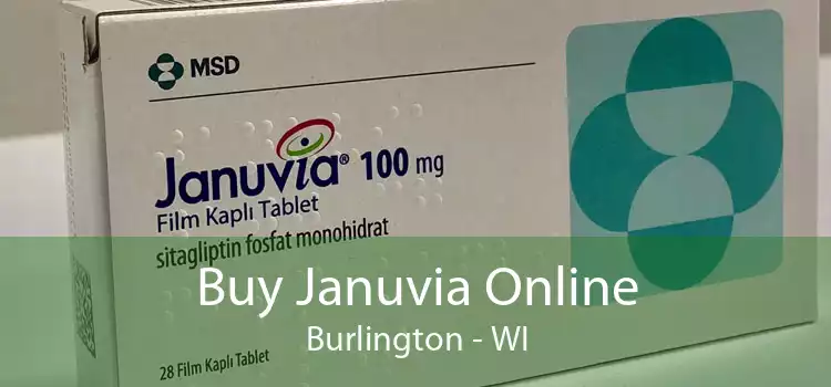 Buy Januvia Online Burlington - WI