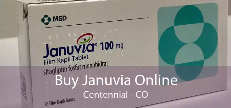 Buy Januvia Online Centennial - CO