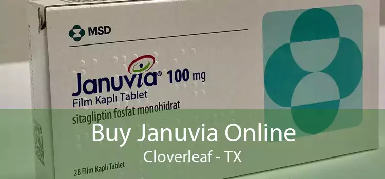 Buy Januvia Online Cloverleaf - TX