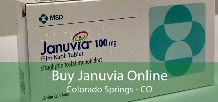 Buy Januvia Online Colorado Springs - CO