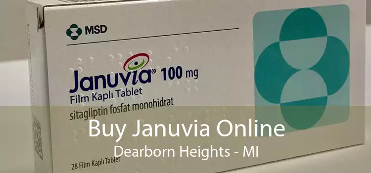 Buy Januvia Online Dearborn Heights - MI